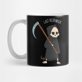 Last Responder Dark Humor Mug